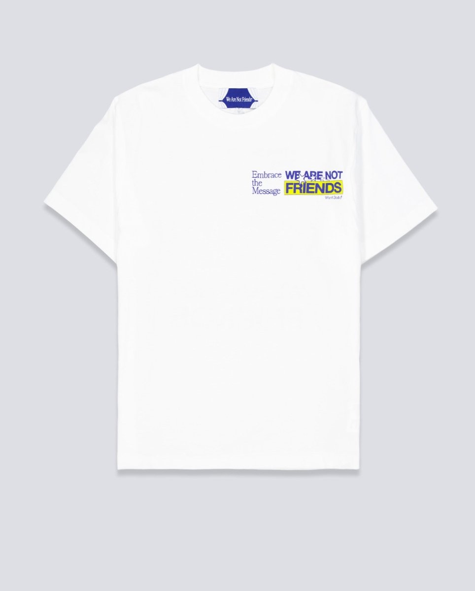 Camiseta We Are Not Friends Embrace Friends Blanco Unisex WANFSS26-05