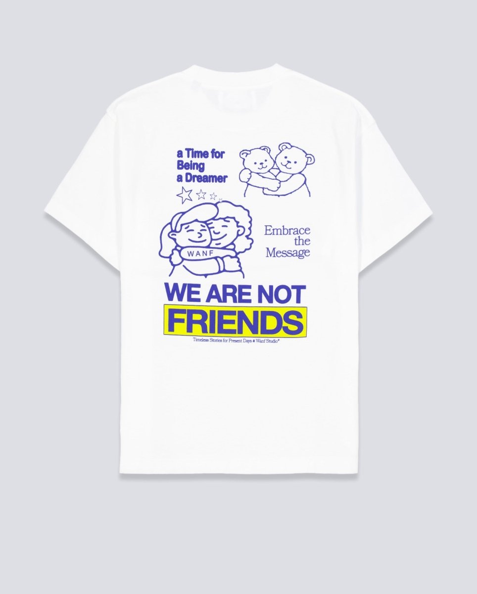 Camiseta We Are Not Friends Embrace Friends Blanco Unisex WANFSS26-05