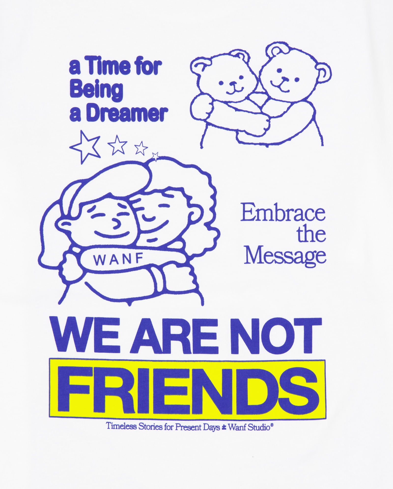 Camiseta We Are Not Friends Embrace Friends Blanco Unisex WANFSS26-05